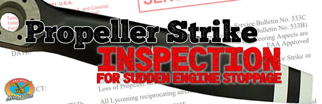 Inspection après impact d’hélice (Propeller Strike) Aéro Atelier offre un service complet d’inspection moteur après impact d’hélice ou arrêt soudain du moteur. Nos techniciens certifiés effectuent toutes les vérifications requises selon les recommandations de Lycoming, Continental et Transports Canada afin d’assurer la sécurité, la conformité et la performance optimale de votre moteur d’aéronef.