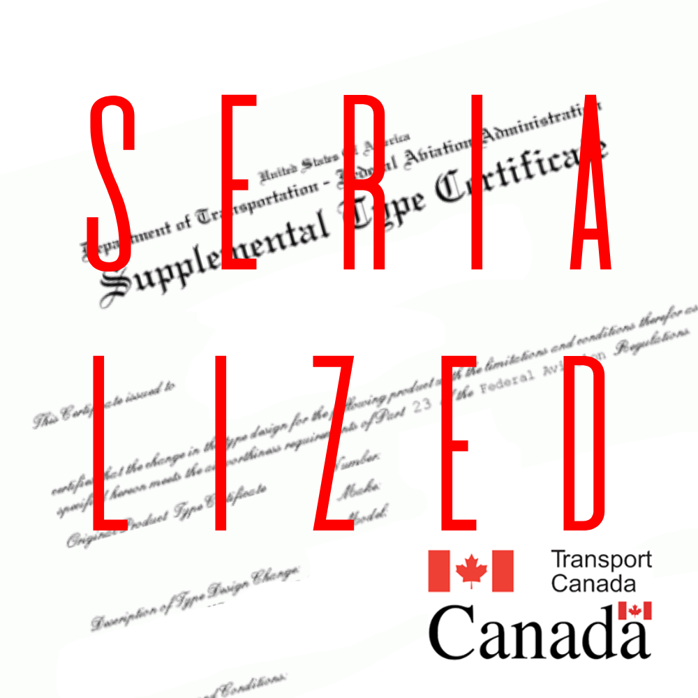 Serialized STC process in Canada for aircraft engine upgrades approved by Transport Canada.